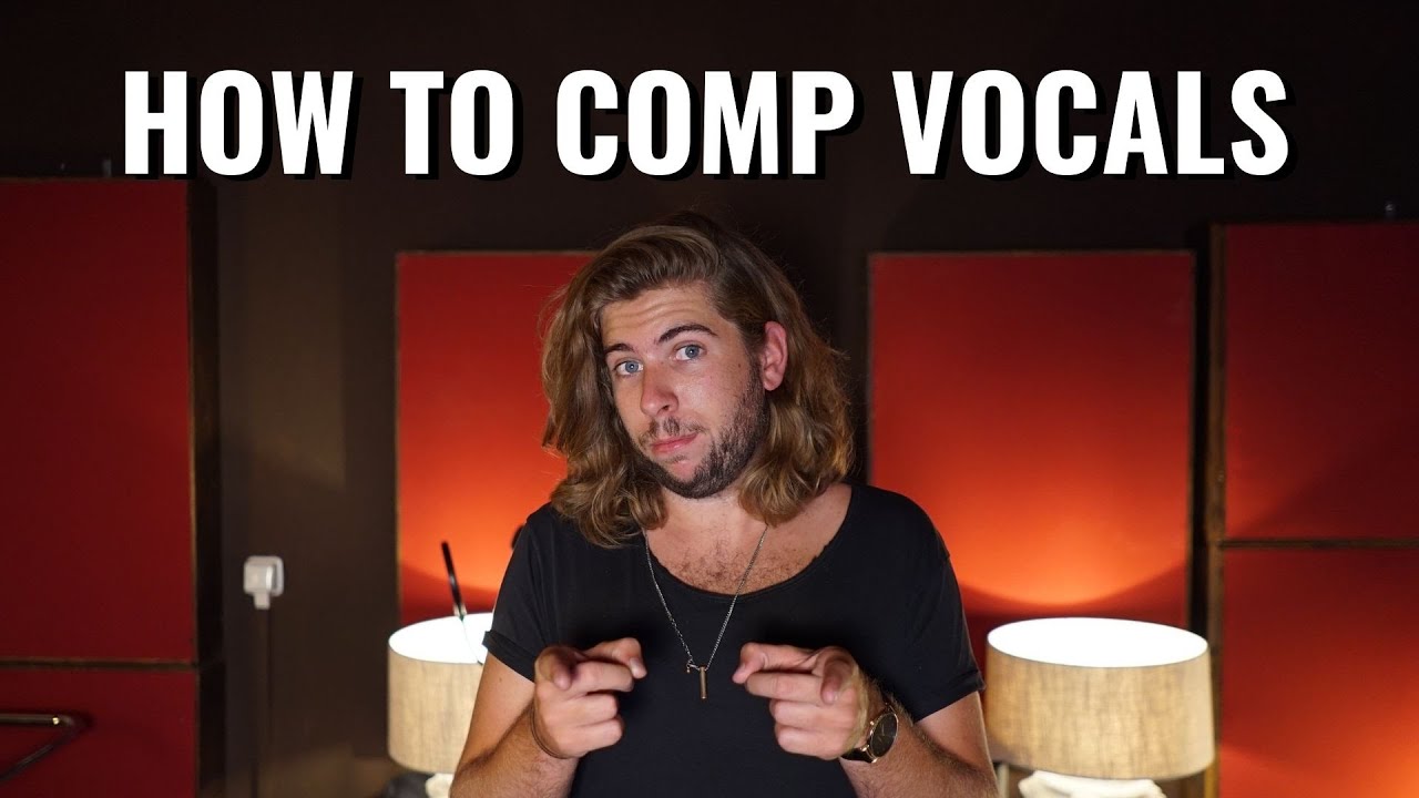 HOW TO COMP VOCALS