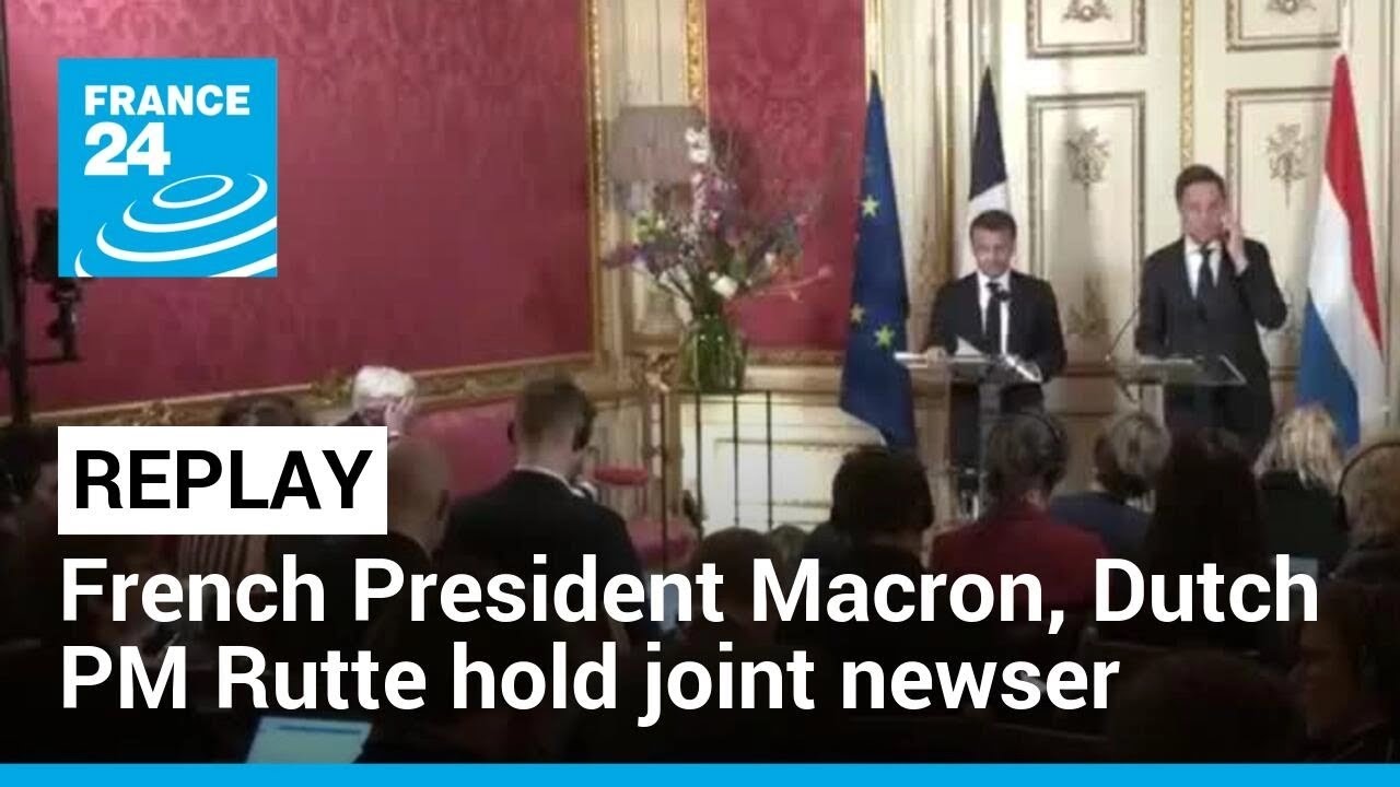 REPLAY: French President Macron, Dutch PM Rutte hold joint newser • FRANCE 24 English