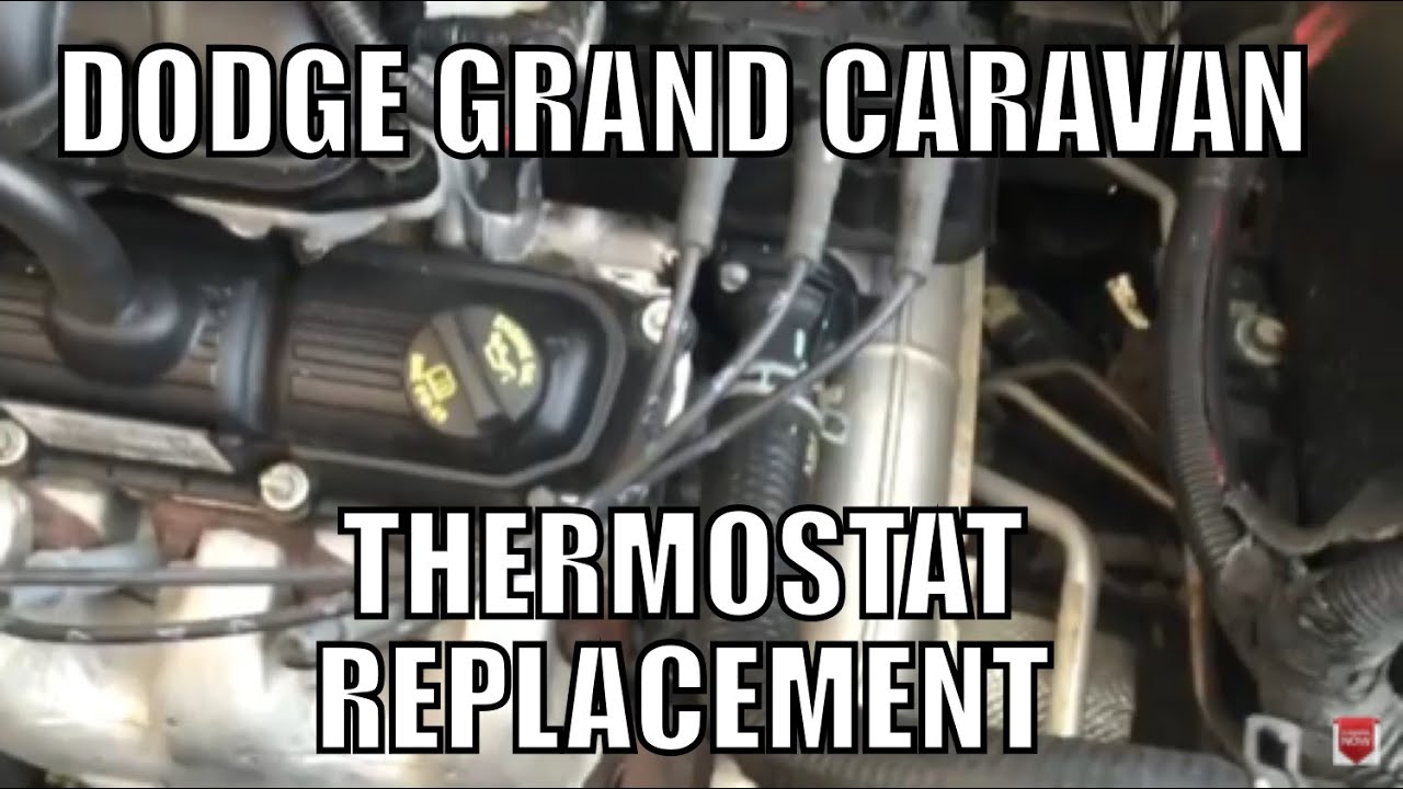 Dodge Grand Caravan Thermostat Replacement