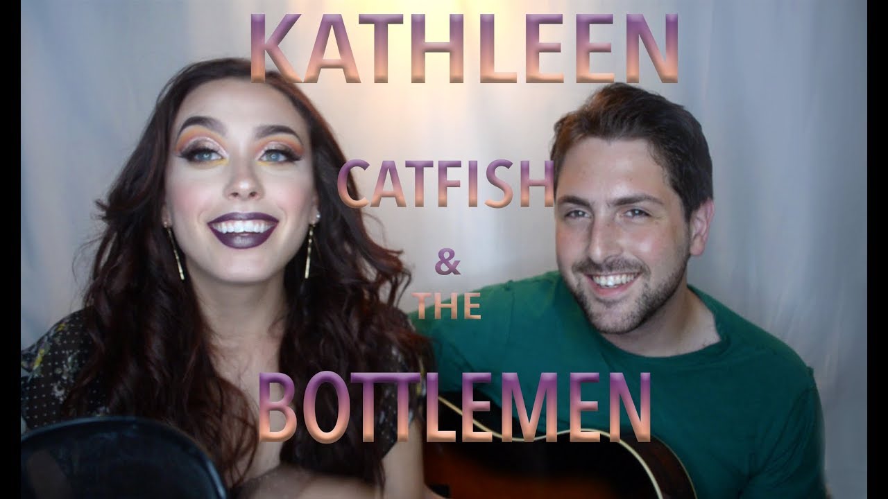 Kathleen - Catfish and the Bottlemen