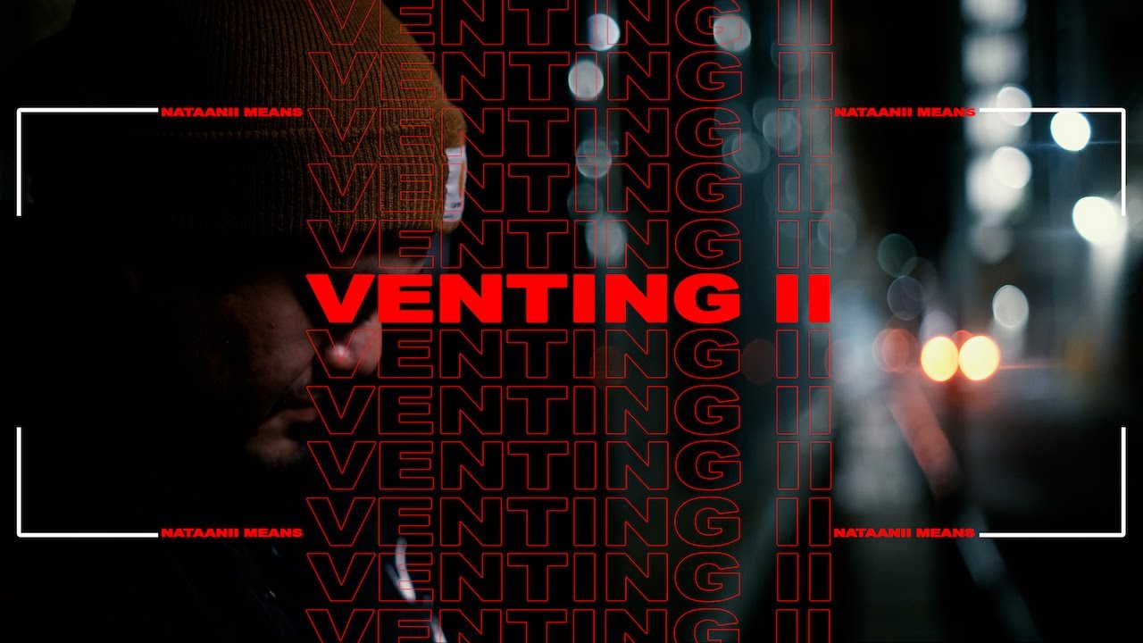 Nataanii Means - Venting II (official music video)