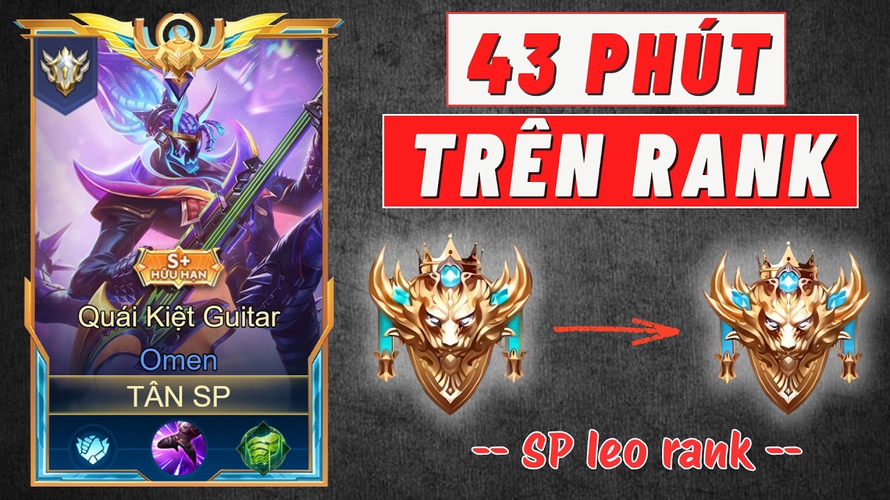 43 PHÚT ( RANK ĐƠN ) CHƠI SP LEO RANK #tansp #lienquanmobile #trothulienquan #aov