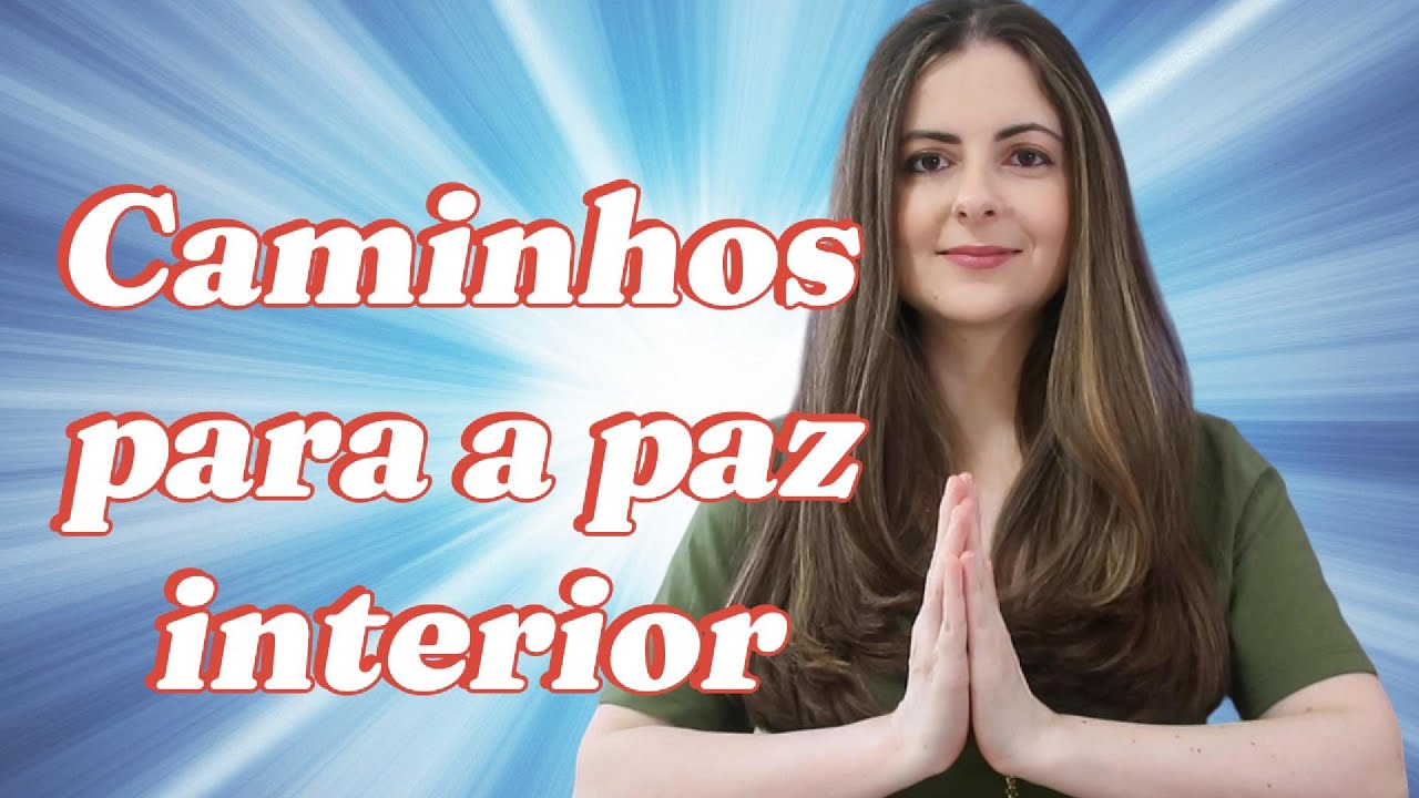 Caminhos para a paz interior (áudio)