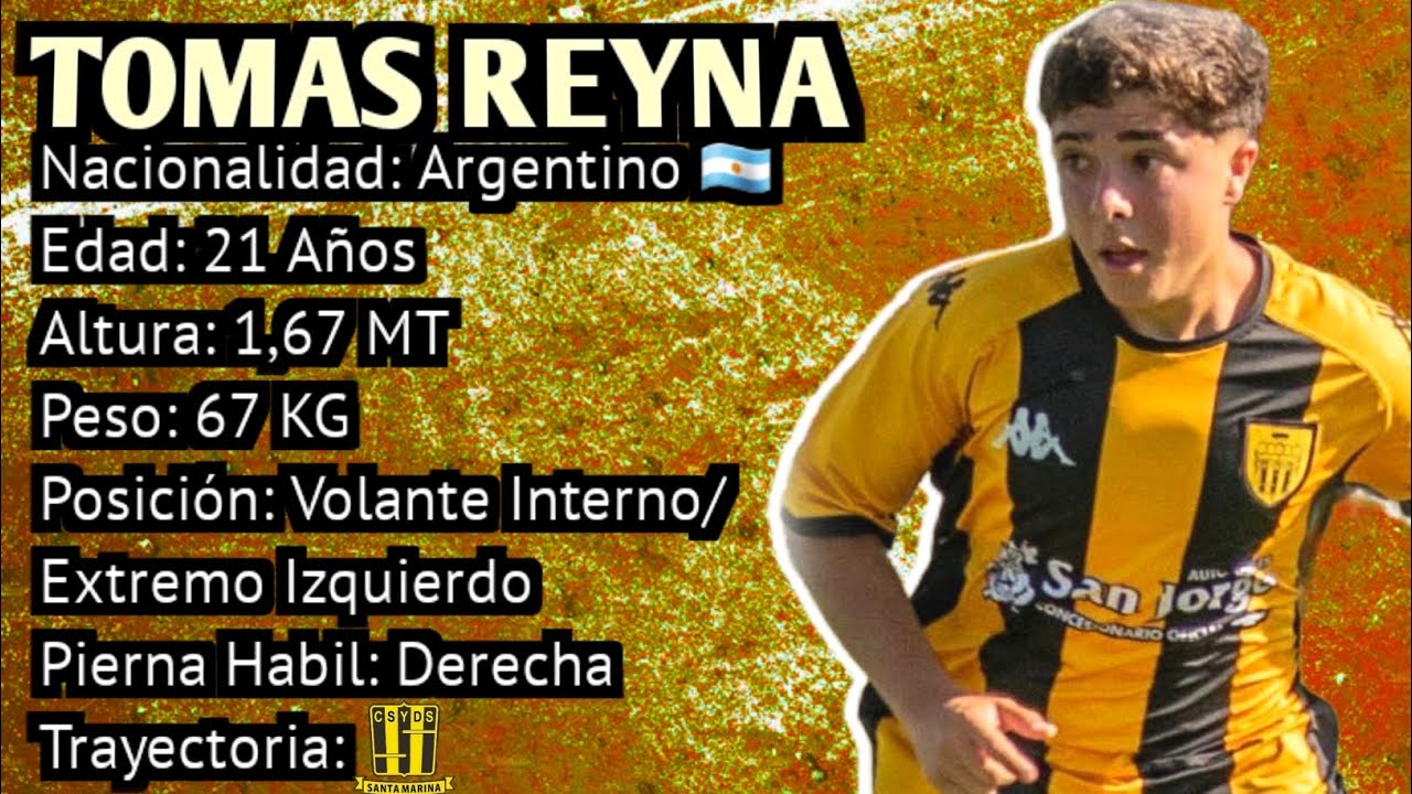 Tomas Reyna - Argentino 🇦🇷 - Volante Interno / Extremo Izquierdo 