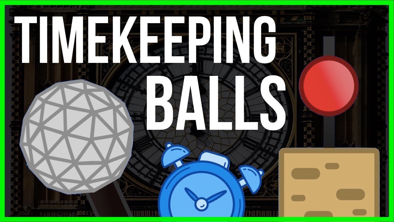 We Used to Keep Time Using Giant Balls (NYE Ball Drop Explanation)