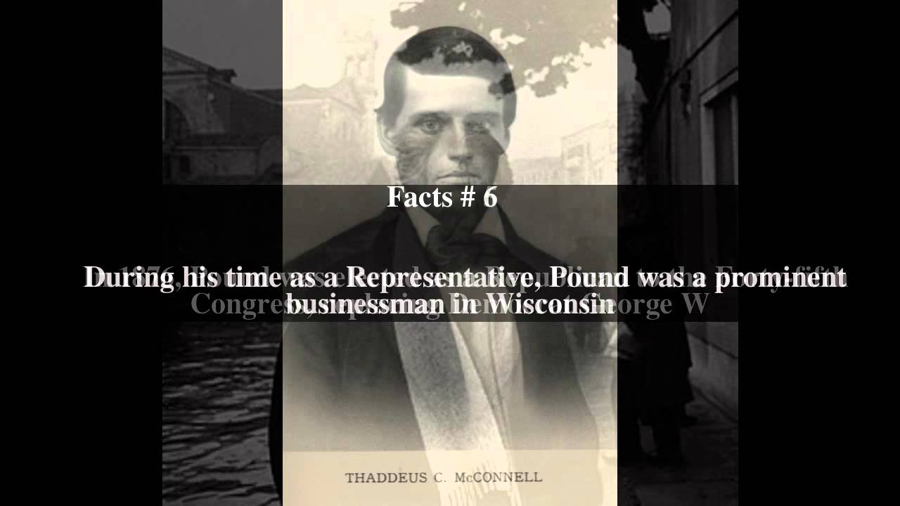 Thaddeus C. Pound Top # 8 Facts