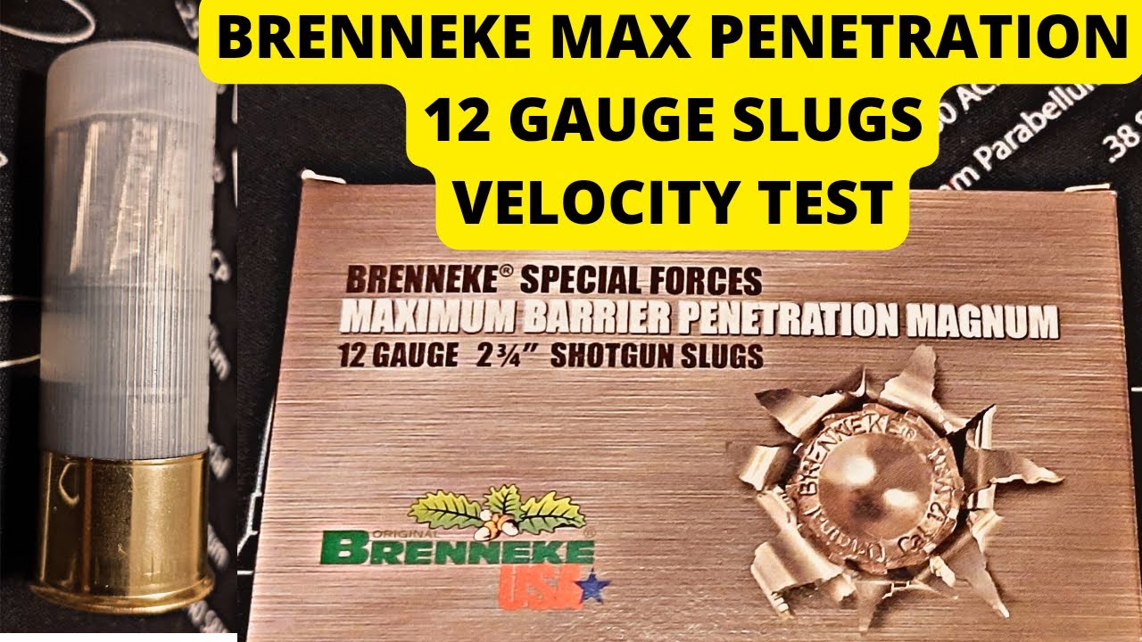 12 Gauge Brenneke Maximum Barrier Penetration Slug Velocity Test