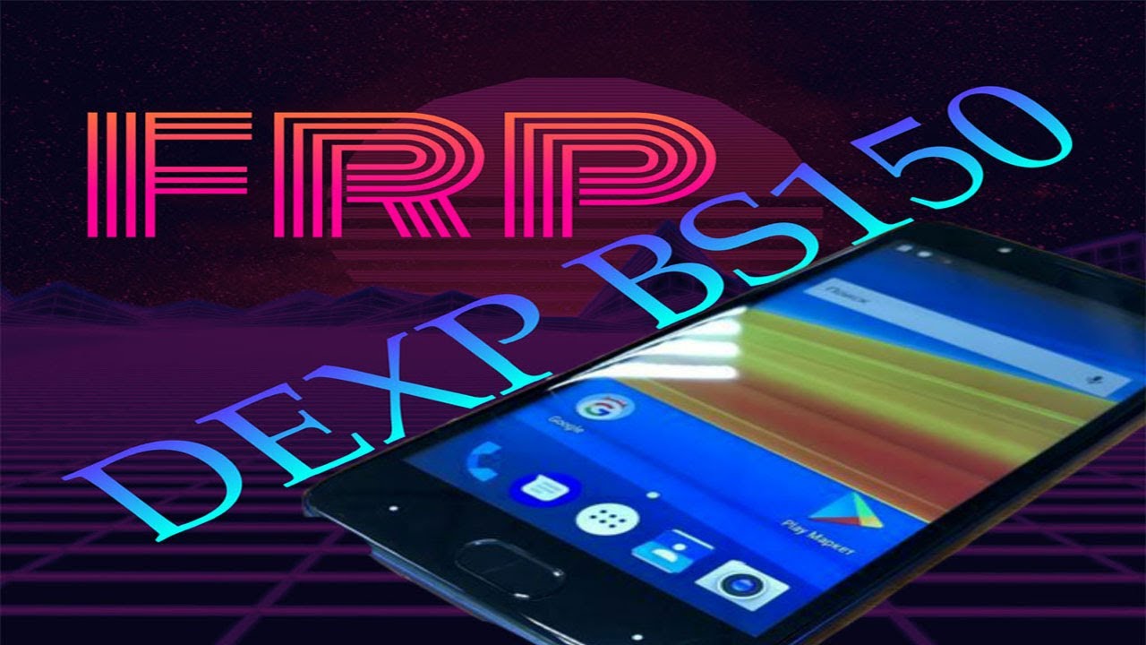 FRP! Google аккаунт! DEXP BS150