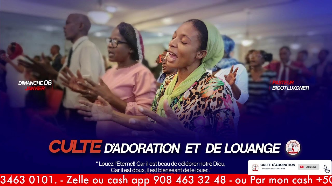 Culte D'adoration et de Louange - Dimanche 05 JANVIER 2025 - Eglise de Dieu Sanctifiee Haiti