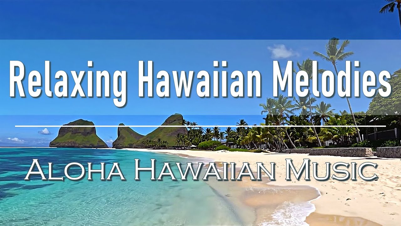 Relaxing Hawaiian Melodies – 1 Hour of Gentle Vocals, Ukulele, Slack Key Guitar, and Island Sounds