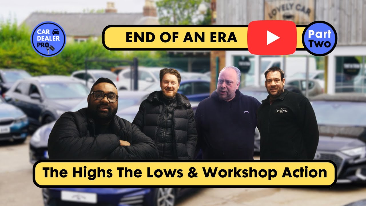 End Of An Era Part 2 - The Highs The Lows & Workshop Action at the Lovely Car Company #cardealership