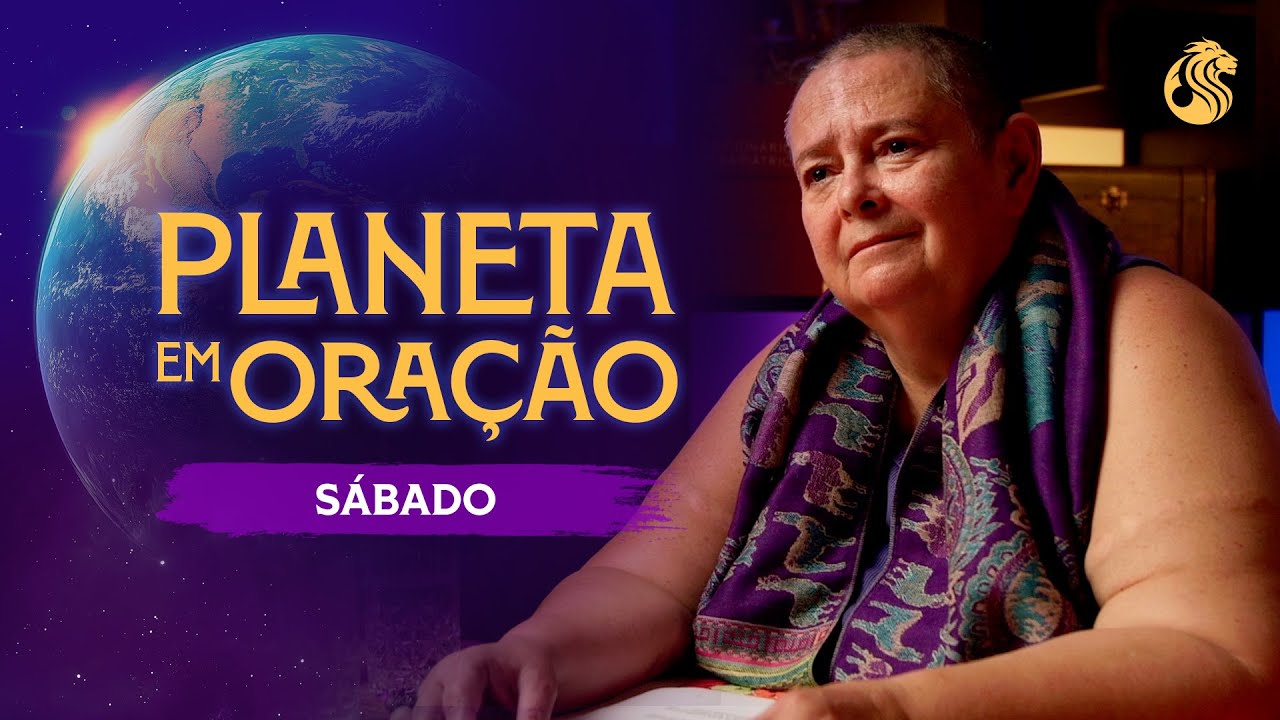 PLANETA EM ORAÇÃO  - 24/01 20h