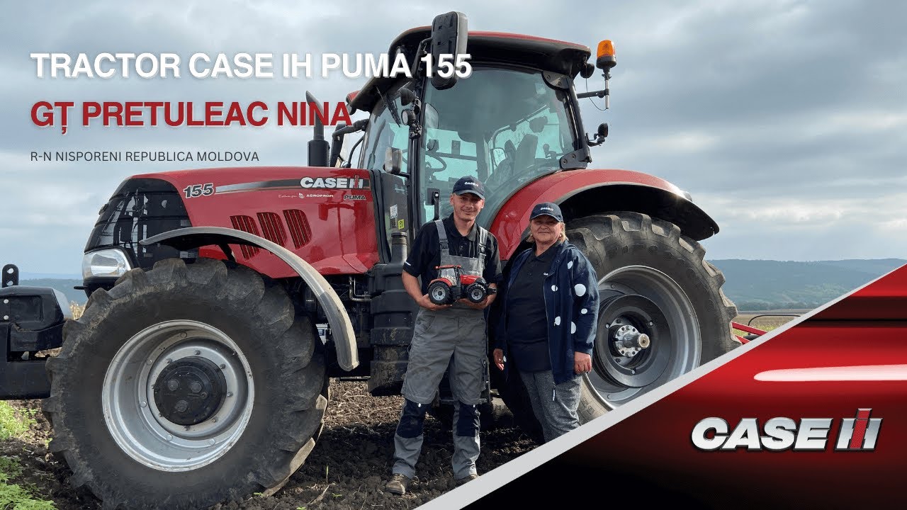 Tractorul CASE IH PUMA 155: Soluția modernă în gospodăria GȚ PRETULEAC NINA