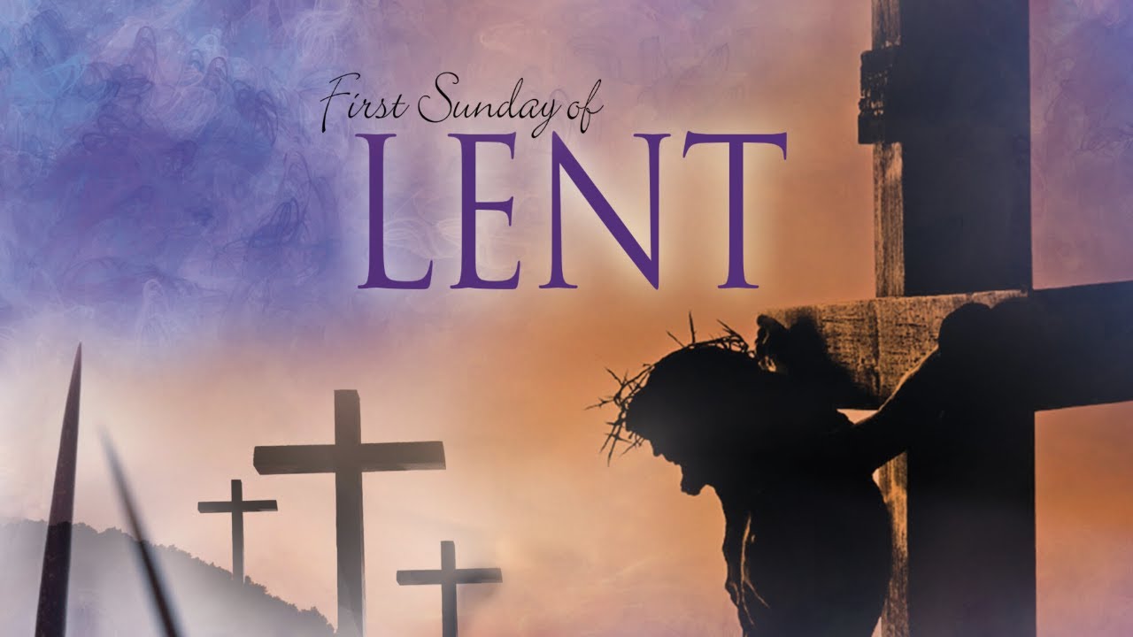 1st Sunday of Lent