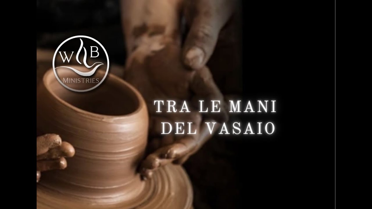 Tra le mani del Vasaio