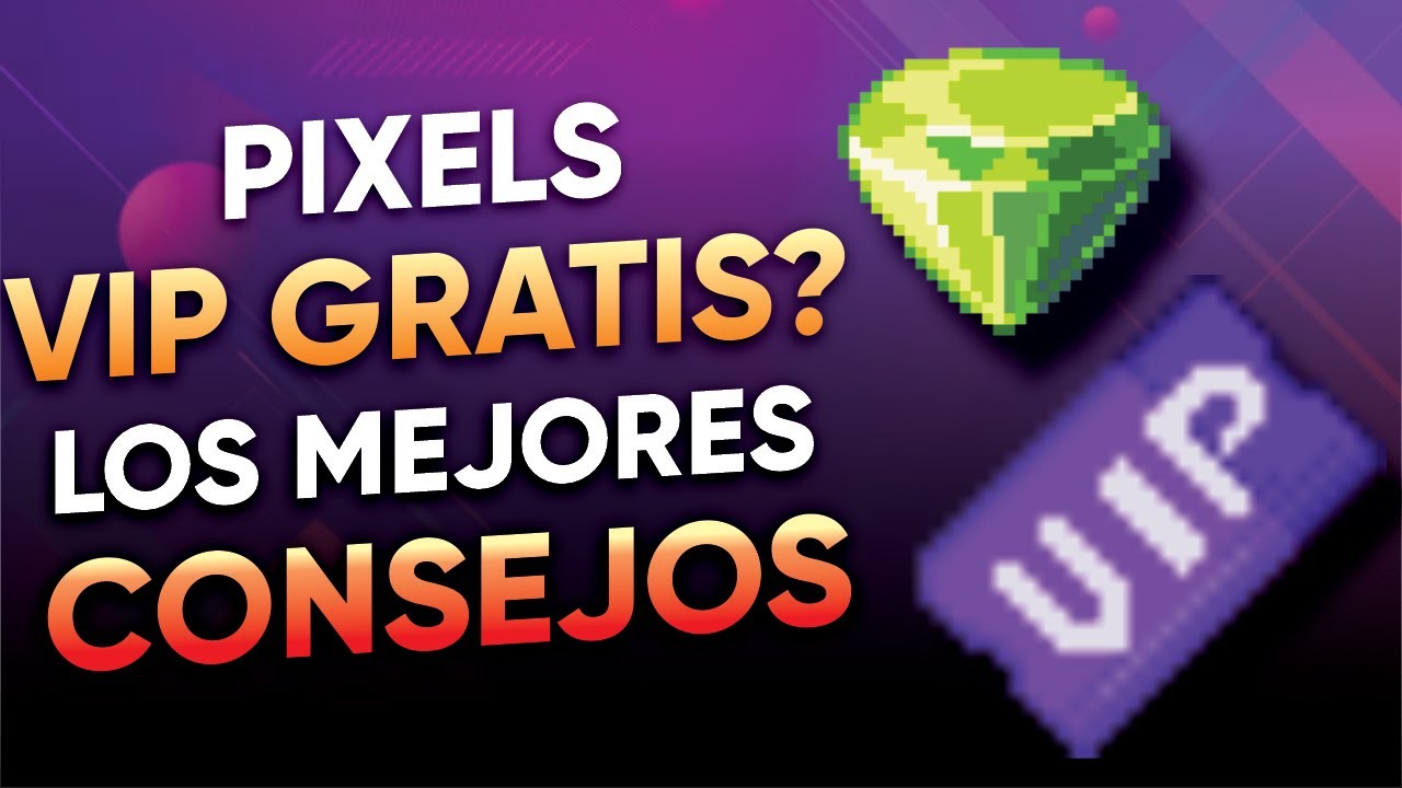 🔥 Como conseguir VIP GRATIS | Compra el VIP siendo Free To Play | Pixels