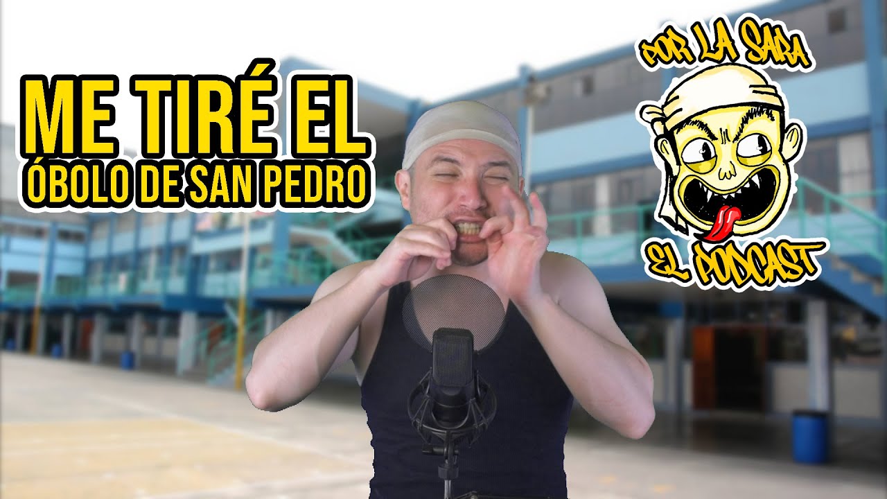 ME TIRÉ EL ÓBOLO DE SAN PEDRO - POR LA SARA PODCAST - E20 -  #elcacash