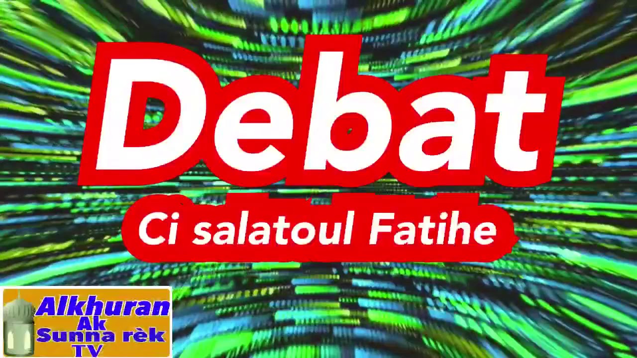 Debat | Ci Salatoul Fatihi  | Dr Mourtadha GUEYE H.A  corrige Alioune séne🎧🔨🔊⏯