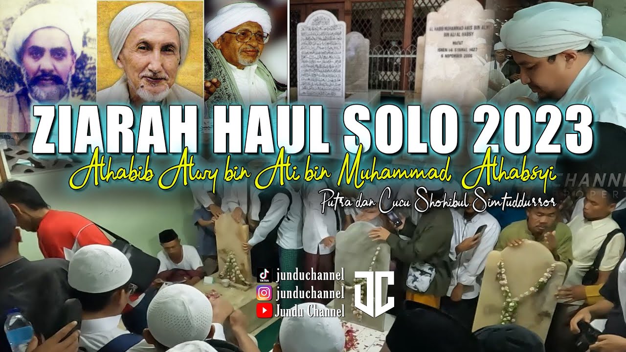 ZIARAH HAUL SOLO 2023-Makam Alhabib Alwy bin Ali bin Muhammad Alhabsyi (Putra Shohibul Simtudduror)