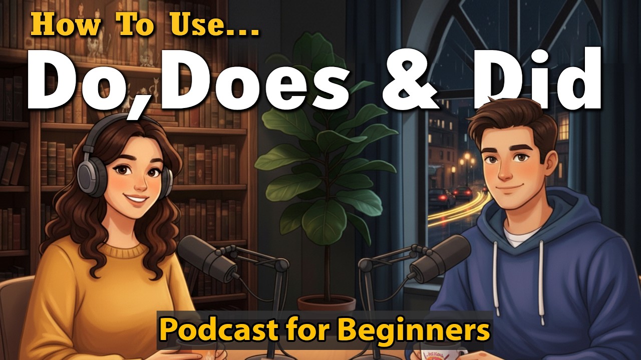 Learn How to Use “DO, DOES & DID” in English | Easy English Conversation for Beginners A1–B2