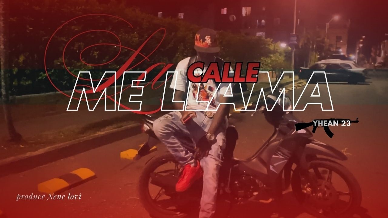 YHEAN 23 - LA CALLE ME LLAMA ( video oficial )