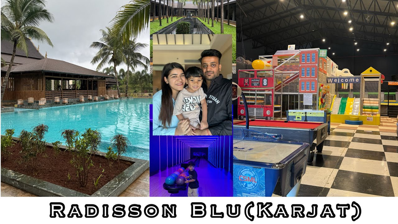 Radisson Blu Karjat | Staycation Near Mumbai 😍