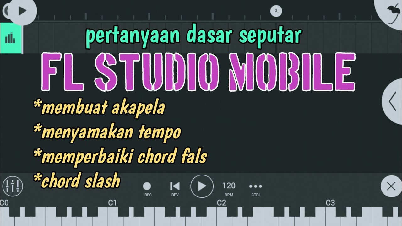 Pertanyaan dasar seputar FL Studio Mobile