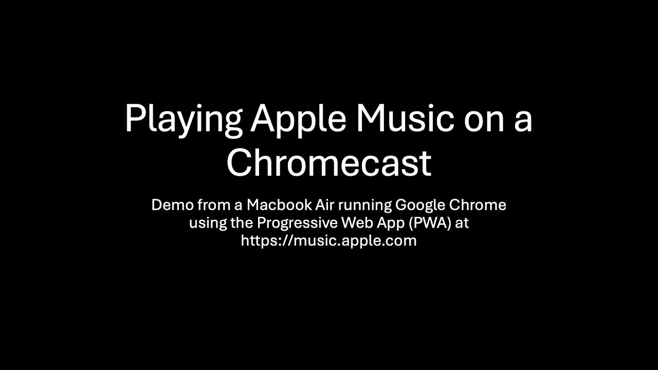 Playing Apple Music on a Chromecast