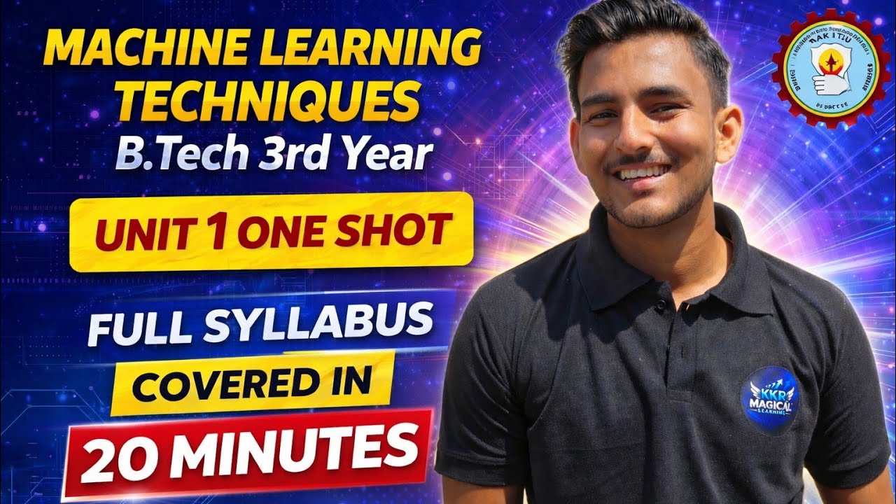 Machine Learning Techniques Unit 1 One Shot | Full Syllabus Covered in 20 Minutes | B.Tech 3rd Year 