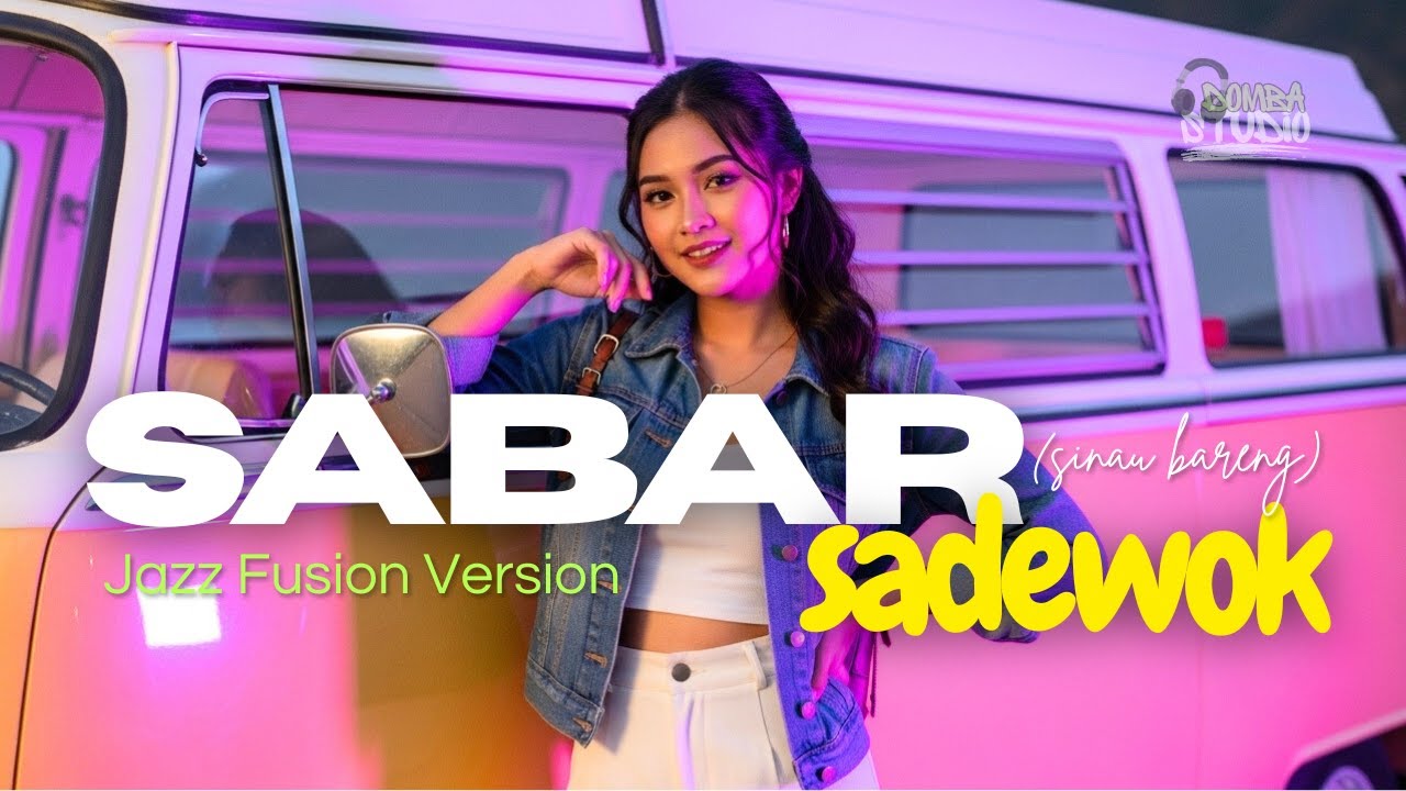 🎼 SABAR (Sinau Bareng) (2025) &ndash; SADEWOK &ndash; JAZZ FUSION COVER VERSION | Domba Studio| LAGU JAWA