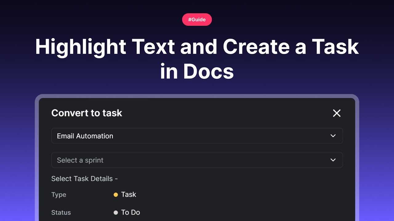 Highlight Text and Create a Task in Docs