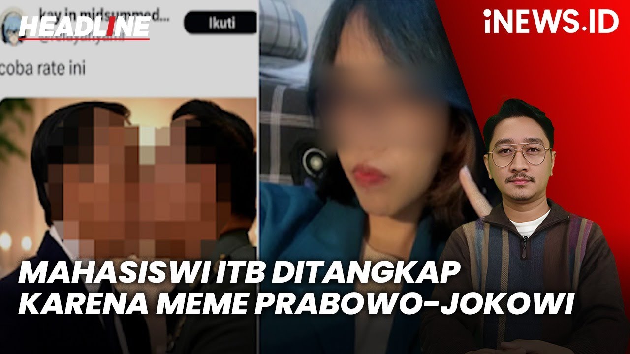 Mahasiswi ITB Ditangkap gegara Unggah Meme Prabowo-Jokowi Ciuman | HEADLINE iNEWS