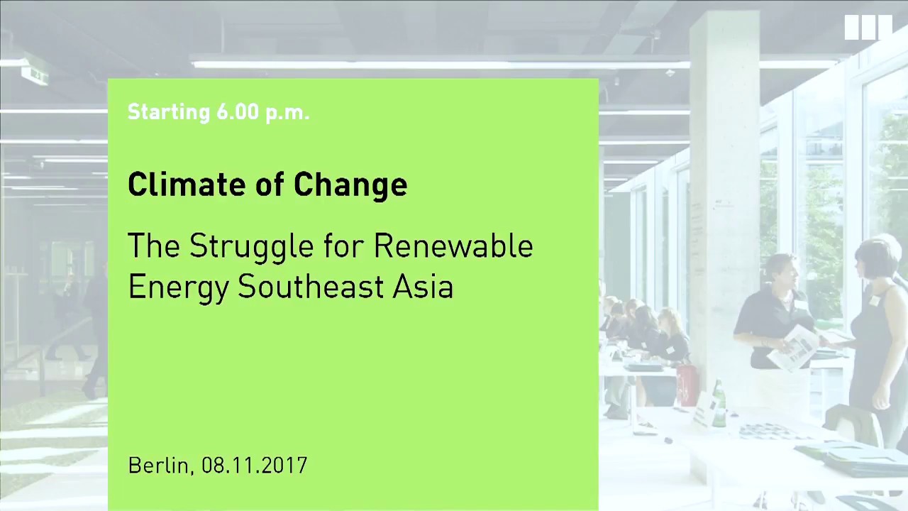 Climate of Change: The Struggle for Renewable Energy in Southeast Asia