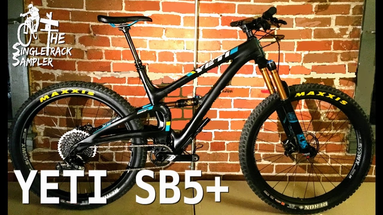 2017 YETI SB5+ 27.5 MTB TEST RIDE - YETI'S FIRST PLUS BIKE | The Singletrack Sampler