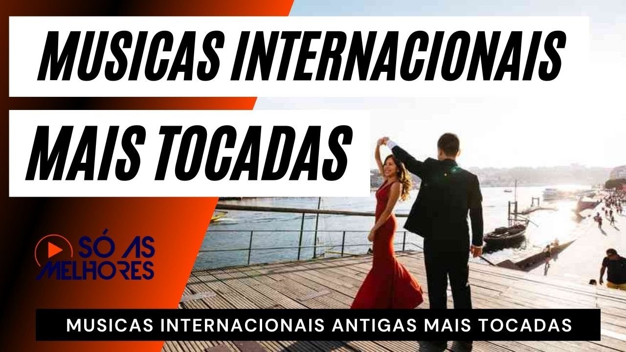 Músicas Antigas Mais Tocadas - Músicas Antigas Românticas - Musicas Antigas Internacionais