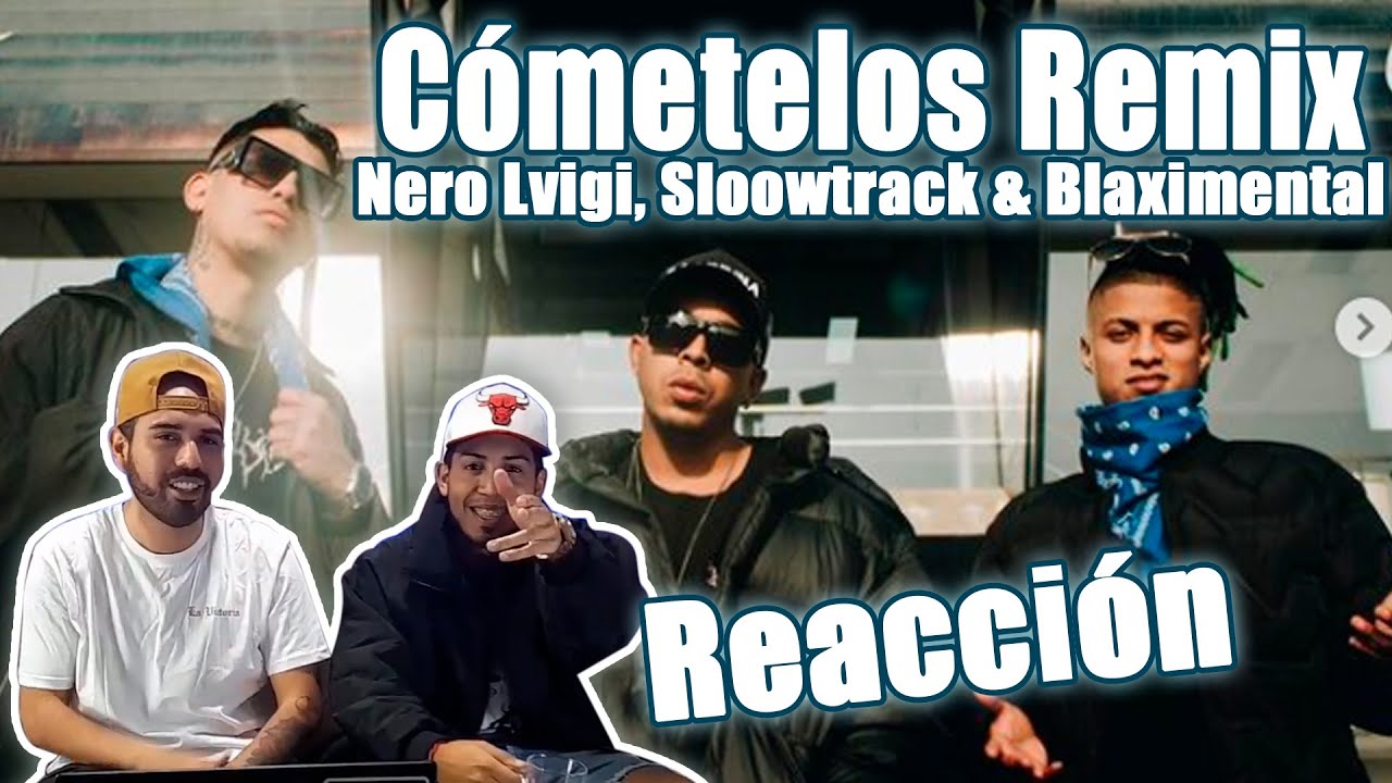 Cómetelos Remix - Nero Lvigi, Sloowtrack & Blaximental (Prod. by Deleccio Beats | REACCIÓN