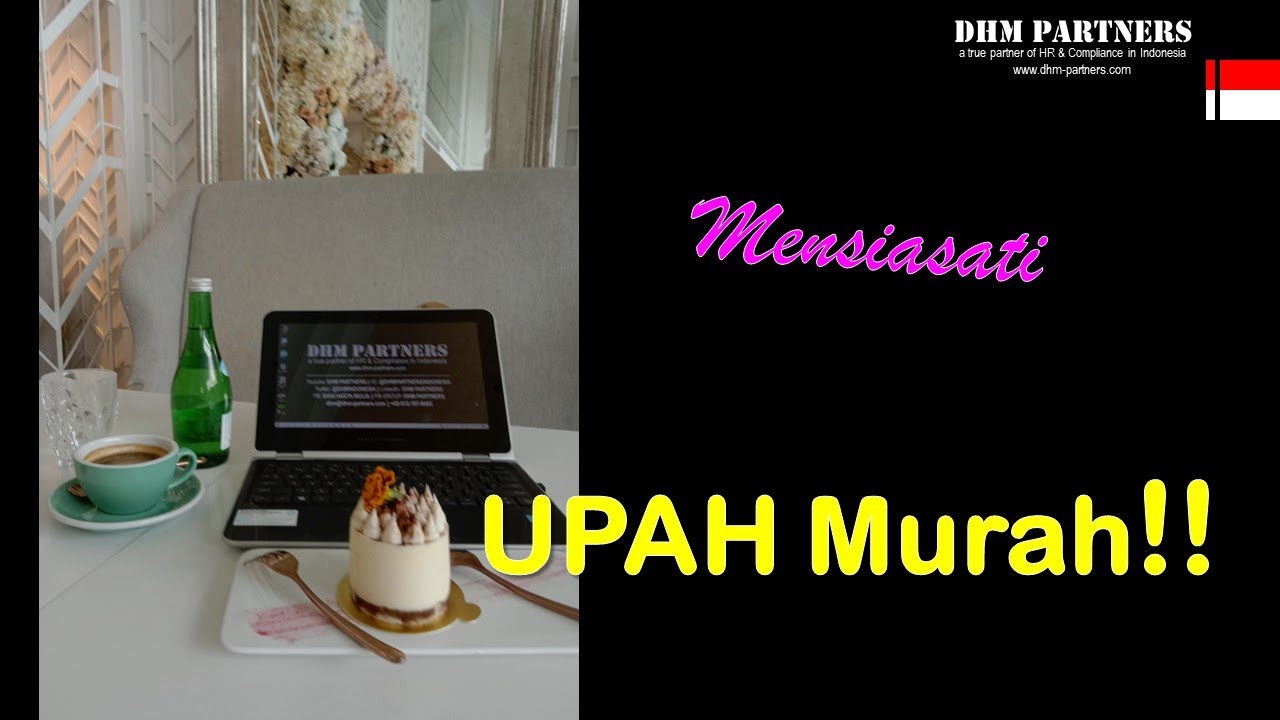 Mensiasati Upah Murah