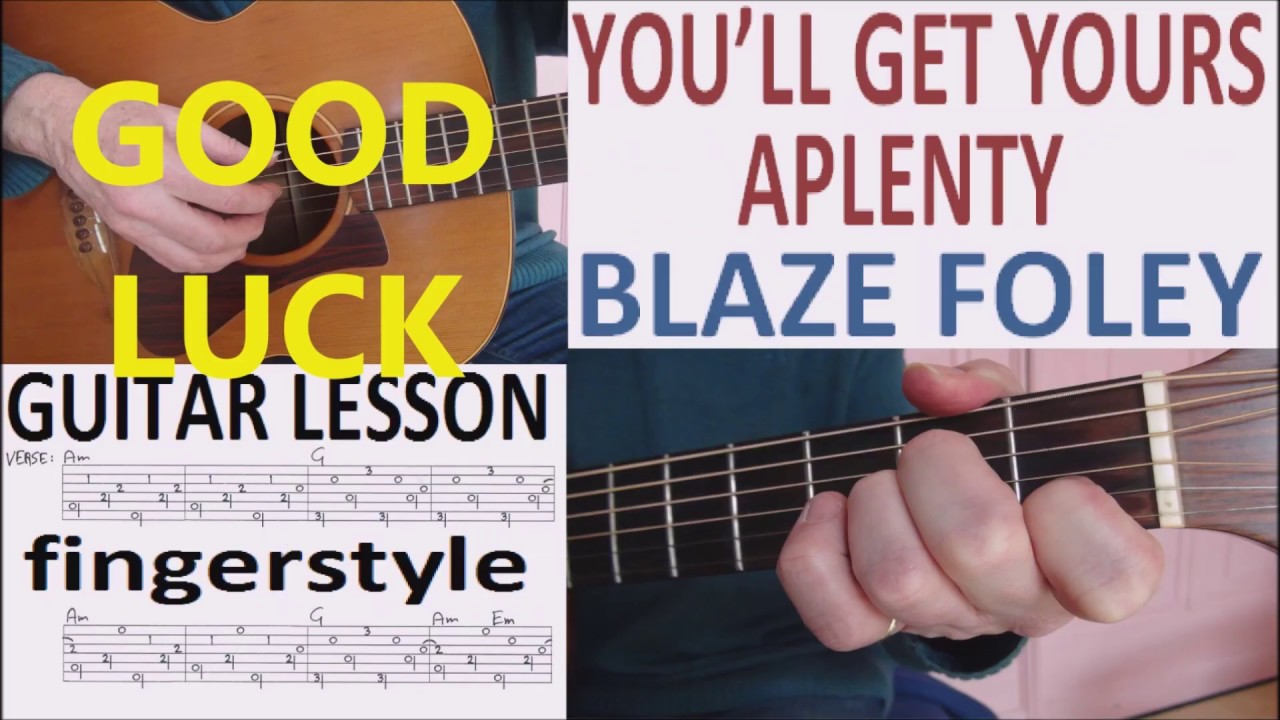 YOU'LL GET YOURS APLENTY - BLAZE FOLEY fingerstyle GUITAR LESSON
