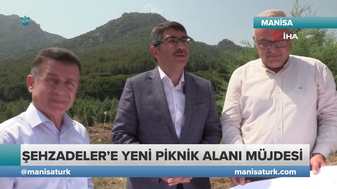 ŞEHZADELER’E YENİ PİKNİK ALANI MÜJDESİ