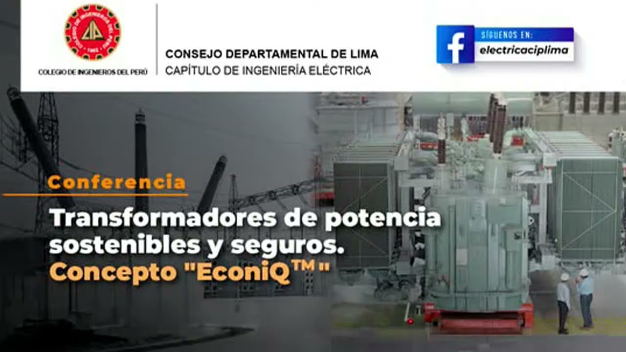 CONFERENCIA: TRANSFORMADORES DE POTENCIA SOSTENIBLES Y SEGUROS - CONCEPTO 