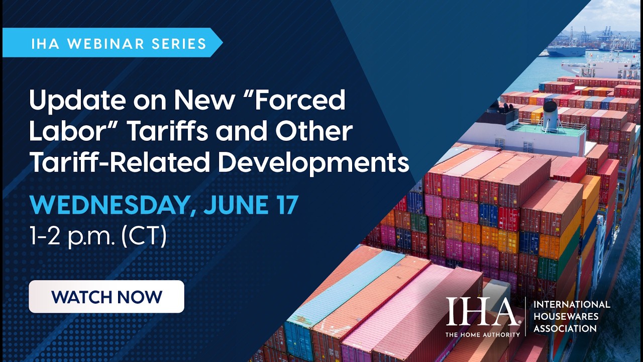 Update on new &ldquo;Forced Labor&rdquo; Tariffs and other Tariff-Related Developments