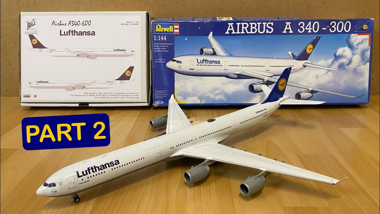 Assembly / Revell + BrazModels 1/144 scale Airbus A340-600 Lufthansa (Modified)/ Part 2 / Zocker J