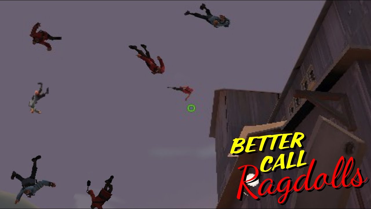 [TF2] Better Call Ragdolls