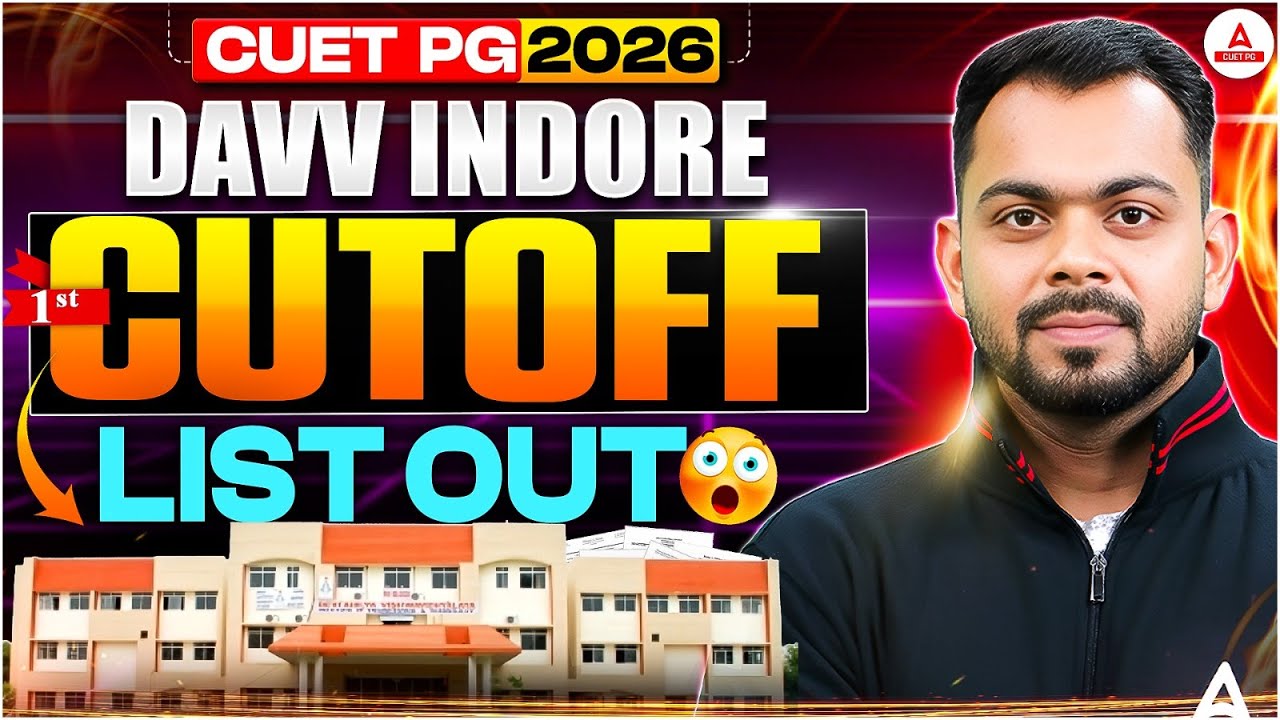 CUET PG 2025: DAVV Indore Cut Off List Out Now! 🎯 Check Your Chances !