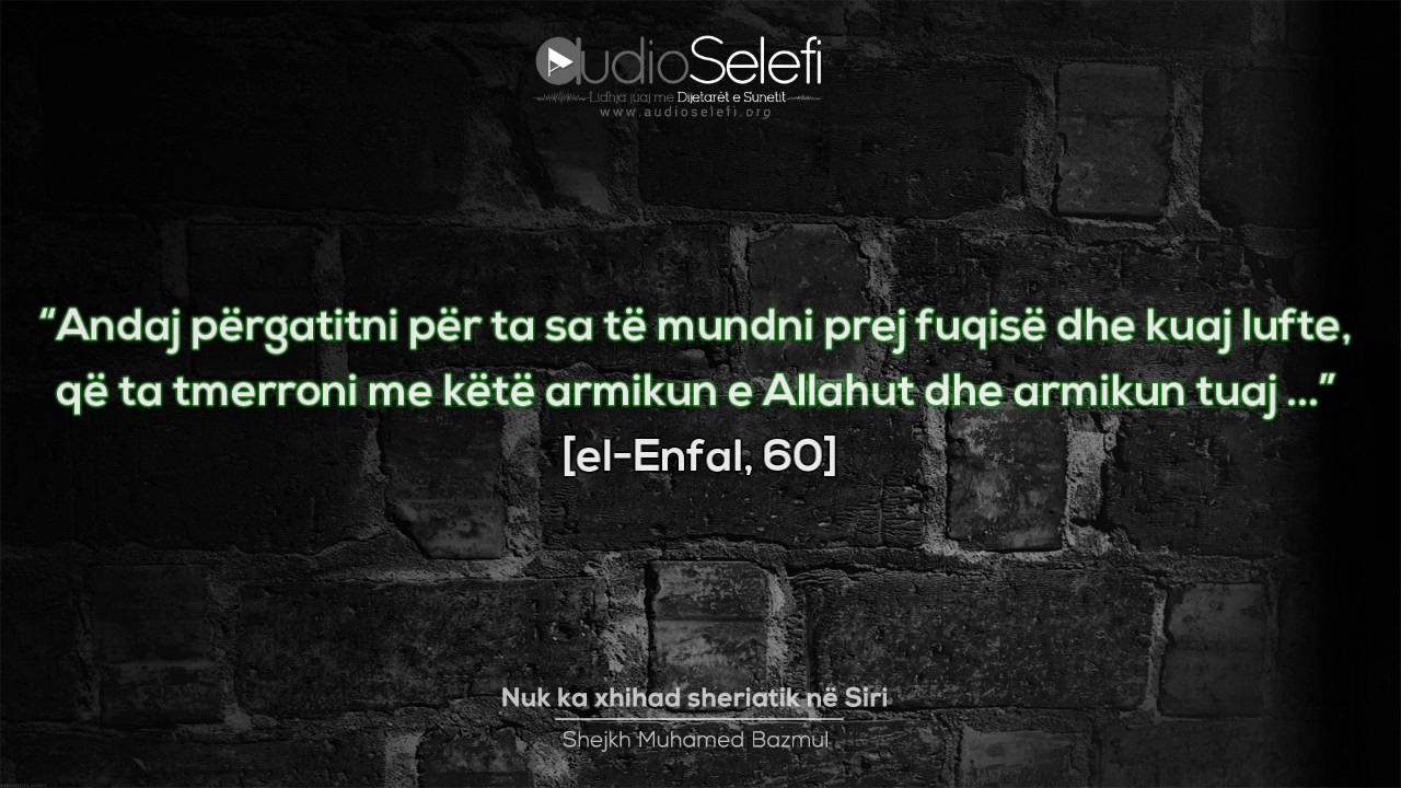 Nuk ka xhihad sheriatik në Siri – Shejkh Muhamed Bazmul