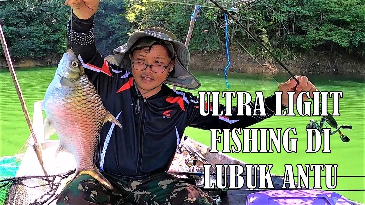 Aksi ULTRA LIGHT Fishing di LUBUK ANTU || FISHING in the Interior of BORNEO || VLOG 90