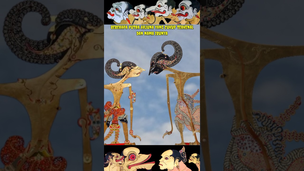 Para Putra Arjuna yang Cukup Terkenal dan Ibunya #aboutjavanesewayang #wayangkulit #ariponcowolo