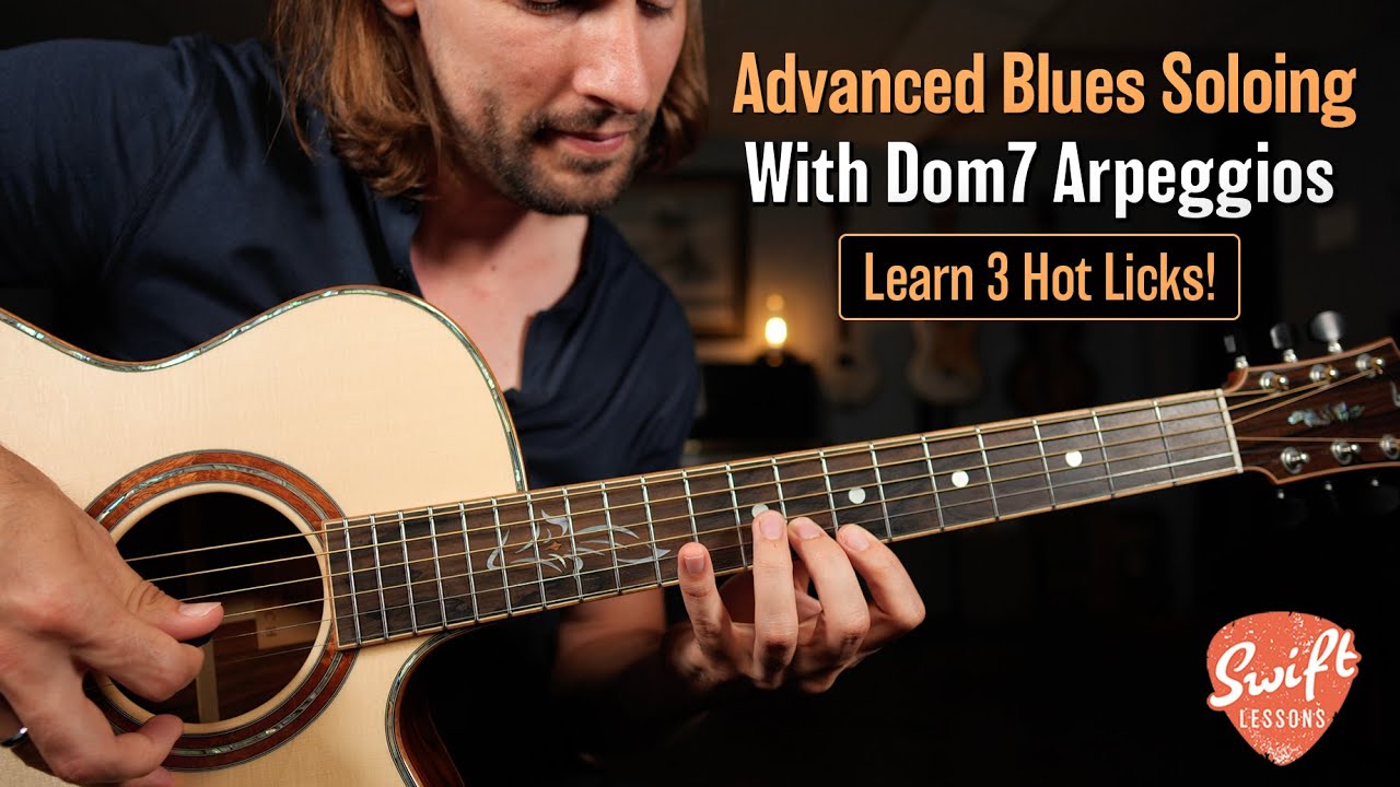 Advanced Blues Soloing | 1.4.5 Dom7 Arpeggios | Learn 3 Awesome Licks!
