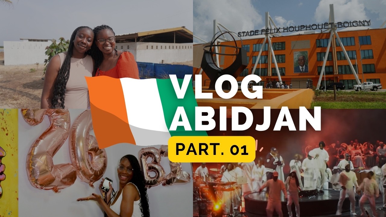 MON VOYAGE À ABIDJAN AVEC MES SOEURS 💕🇨🇮 (Nuits dehors, Anniversaire Surprise, Concert KS Bloom)