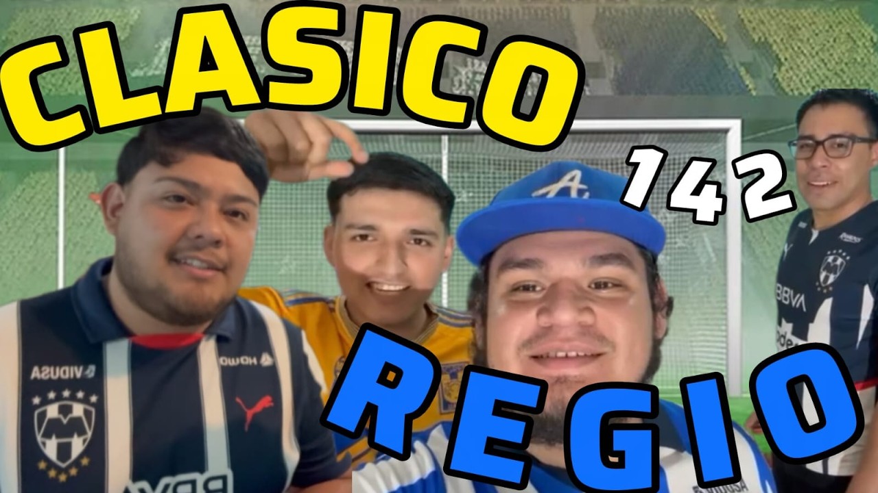 La Familia en Llamas: Reacción al Clásico Regio 142 – ¡Gignac nos Mató!